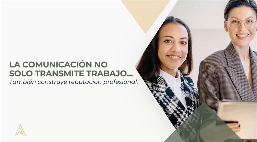Diapositiva: «La comunicación no solo transmite trabajo… También construye reputación profesional», con dos mujeres sonriendo.